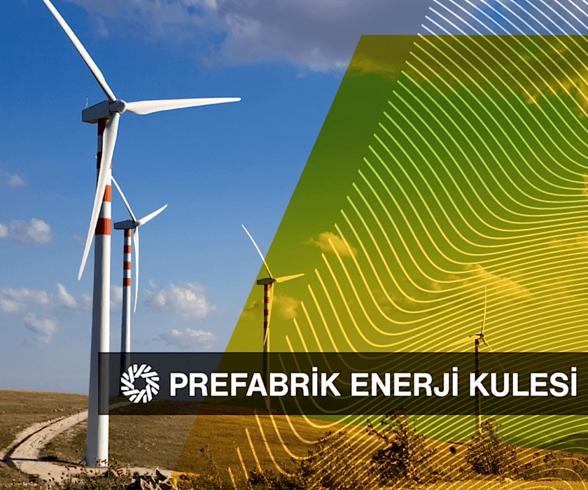 Prefabrik Enerji Kulesi